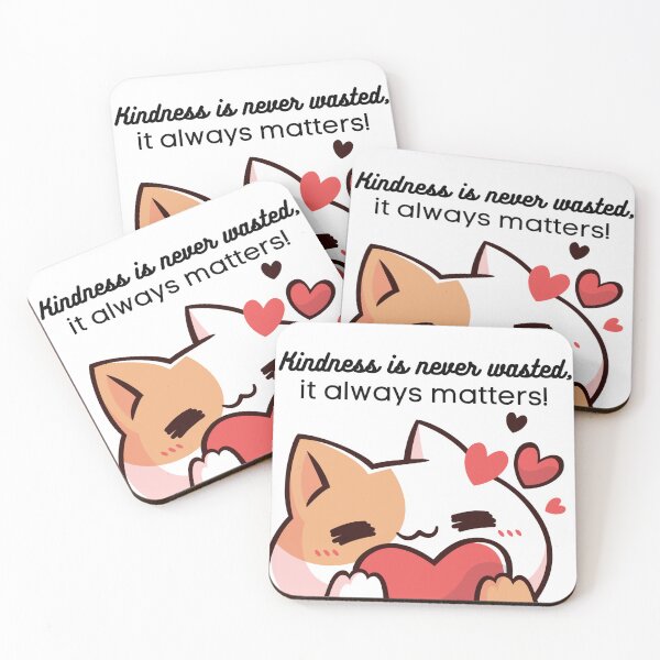 Item preview, Kindness is never wasted it always matters! Cute Kitty graphic design designed and sold by missdebi27.