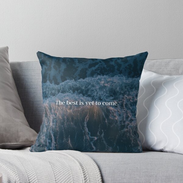 Item preview, The best is yet to come designed and sold by Inspireful ..