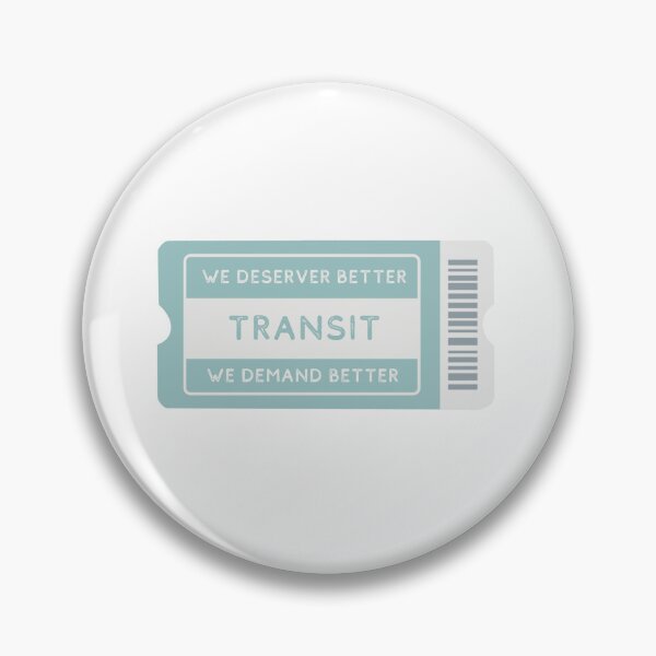 Item preview, We Demand / Deserve Better Transit Ticket Stub designed and sold by BitofLiz.
