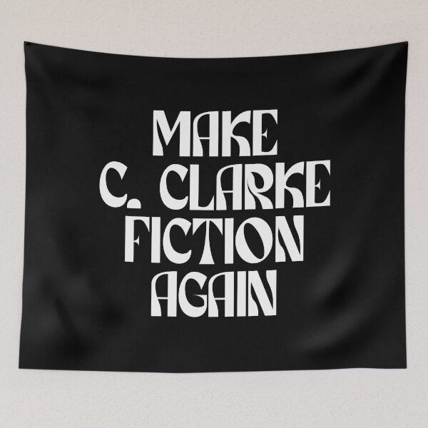 Item preview, Make C Clarke Fiction Again (white) designed and sold by didijuca.
