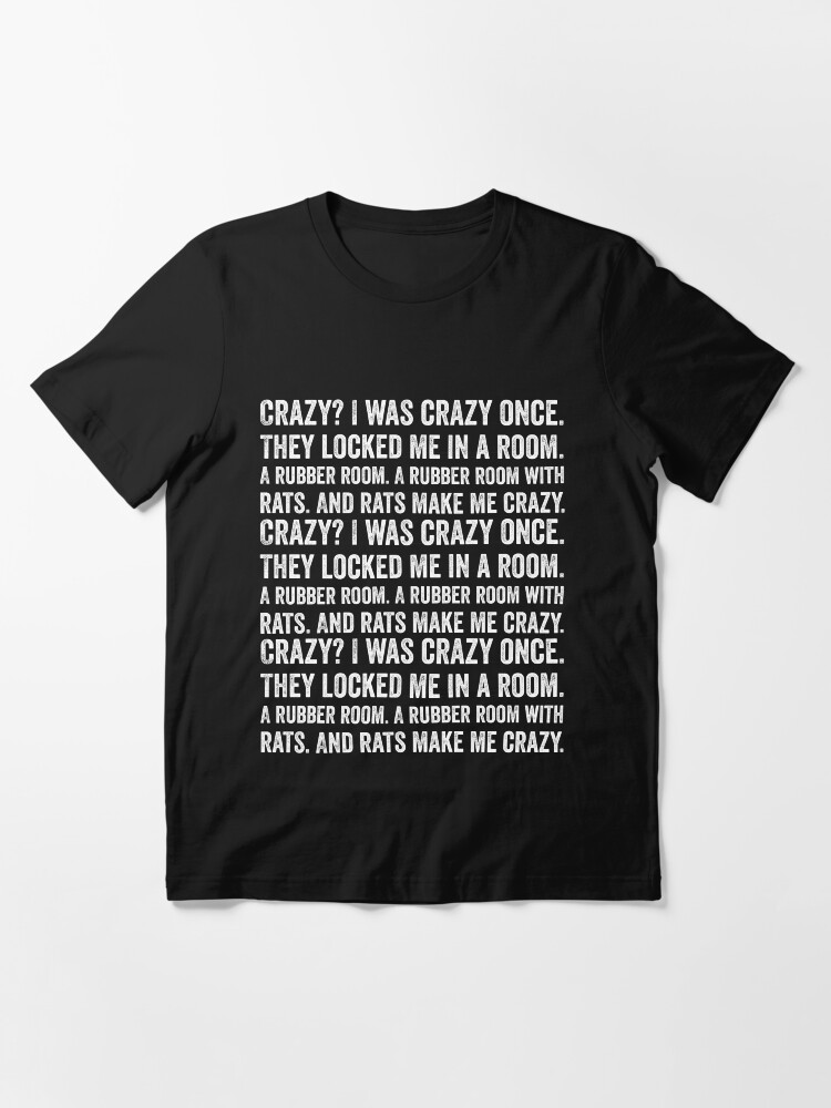 Crazy I Was Crazy Once Funny Trending Meme T-shirt