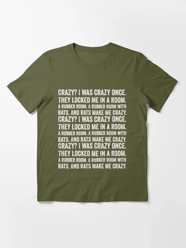 Crazy I Was Crazy Once T Shirt Funny Meme Trend Y2k Streetwears