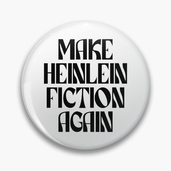 Item preview, Make Heinlein Fiction Again (black) designed and sold by didijuca.