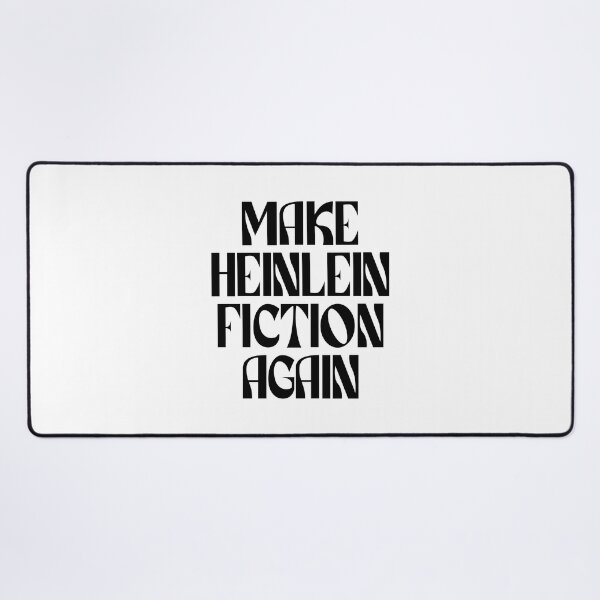 Item preview, Make Heinlein Fiction Again (black) designed and sold by didijuca.
