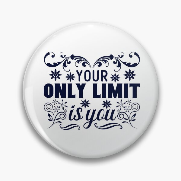 Item preview, Your only limit is you designed and sold by DANIELYSFASHION.