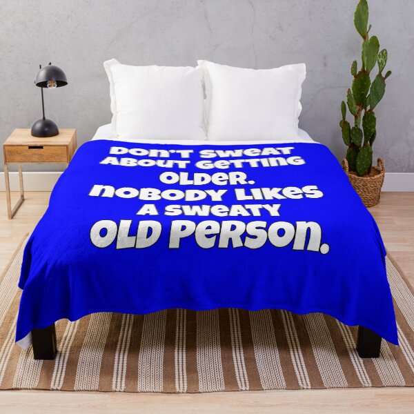 Item preview, Senior Citizen Funny Humor Don’t Sweat About Getting Older designed and sold by fantasticdesign.