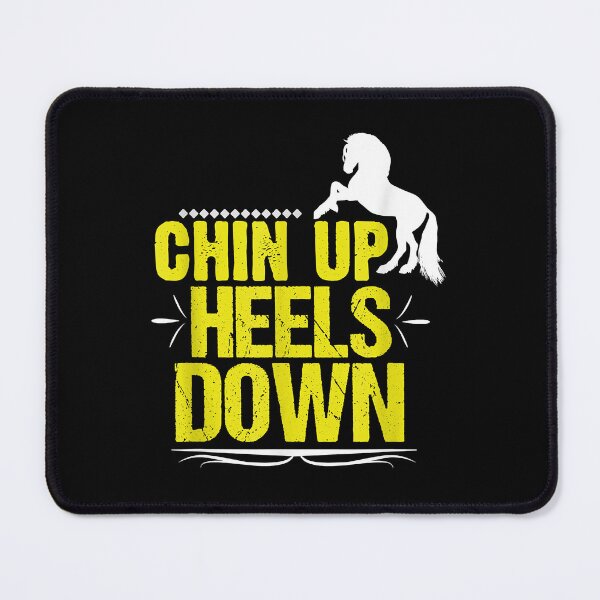 Item preview, Chin Up, Heels Down Horseback Riding Equestrian designed and sold by BenAlexanderes.