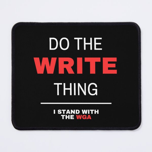 Item preview, Do the WRITE thing - I stand with SAG-AFTRA & WGA designed and sold by khumpa.