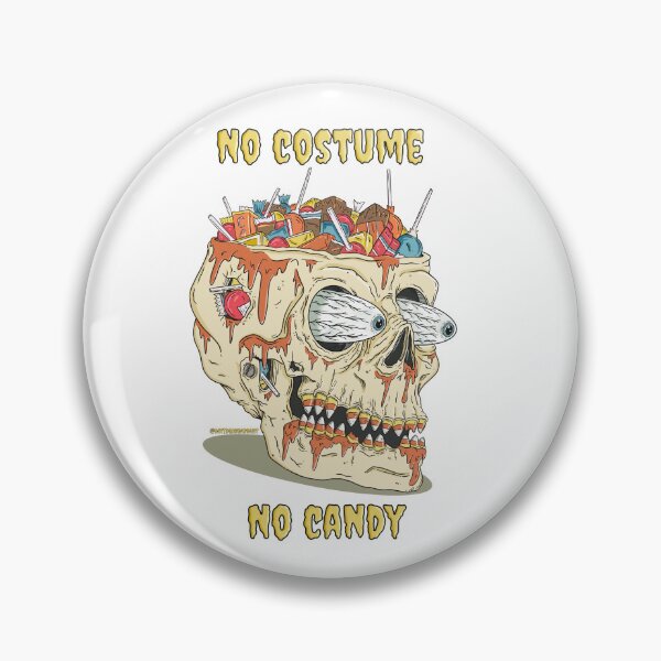 Item preview, No Costume, No Candy designed and sold by David Gabbard.