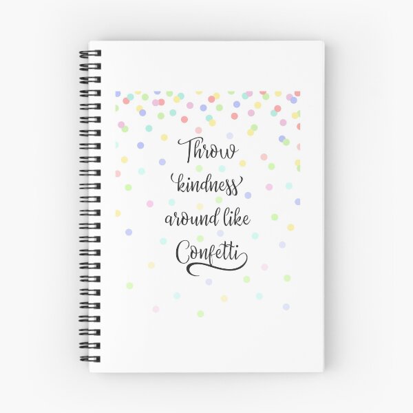 Item preview, Throw Kindness Around Like Confetti designed and sold by MentDesigns.