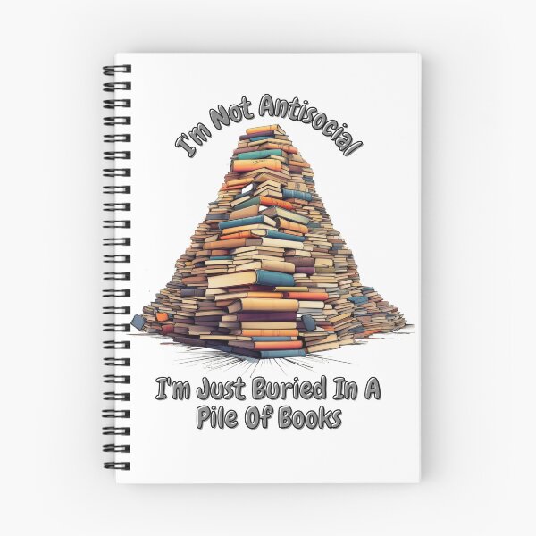 Item preview, I'm Not Antisocial I'm Just Buried In A Pile Of Books  designed and sold by InkwaveDesigns.