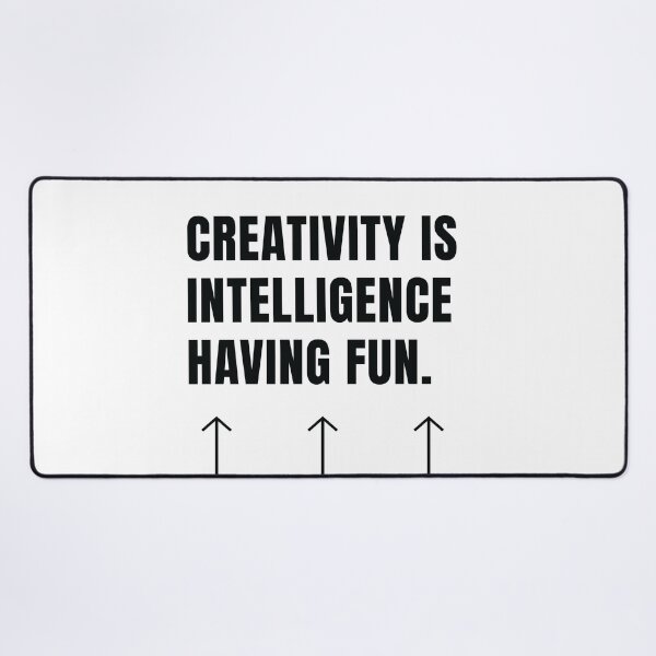 Item preview, Creativity is Intelligence Having Fun - Albert Einstein designed and sold by wavede.