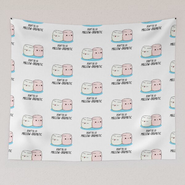 Item preview, Don't Be So Mallow Dramatic Funny Marshmallow Puns  designed and sold by punnybone.
