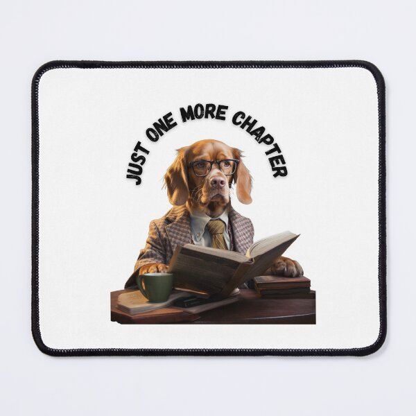 Item preview, Just one more Chapter reading dog  designed and sold by Socool101.