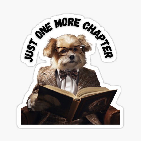 Just One More Chapter Funny Book Lovers Reading Sticker