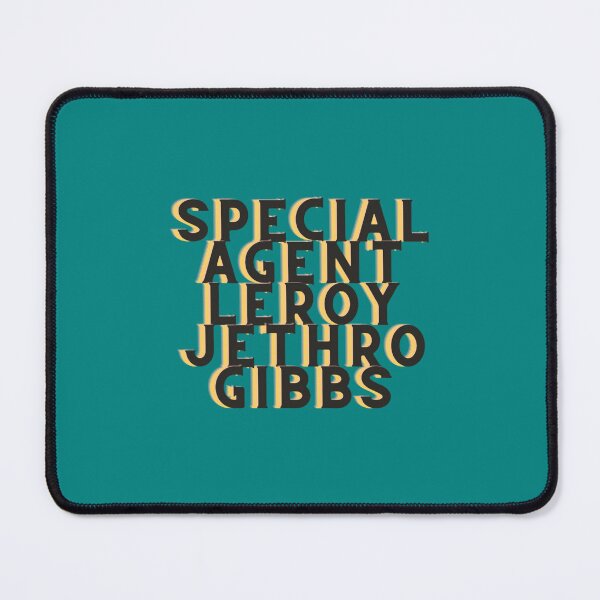 Item preview, NCIS Gibbs designed and sold by ErnestaThompson.