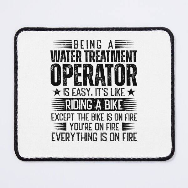 Item preview, Being A Water Treatment Operator Is Easy designed and sold by wittyshop.