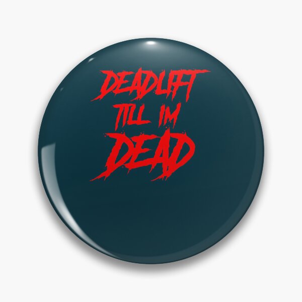 Item preview, Deadlift Till I dead designed and sold by KoreproductsCoe.