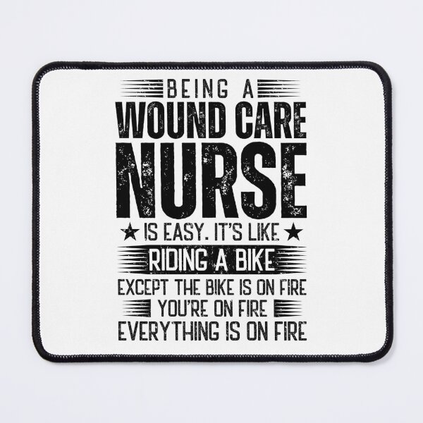 Item preview, Being A Wound Care Nurse Is Easy designed and sold by wittyshop.