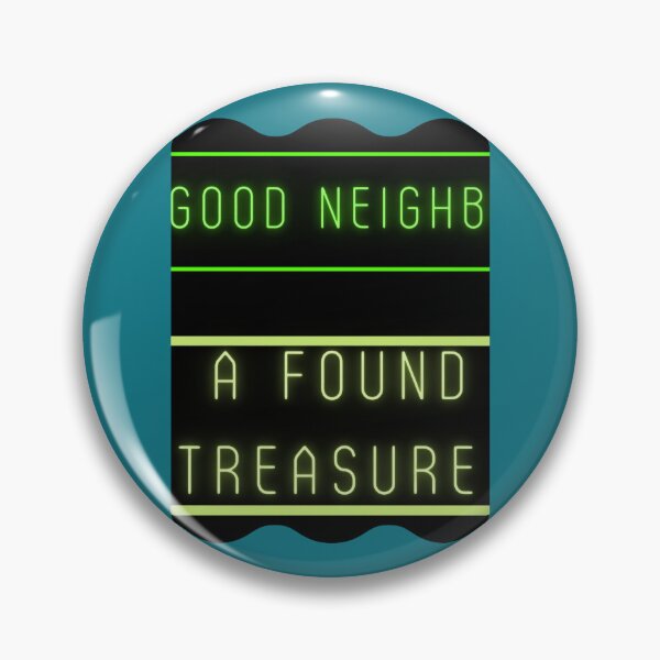 Item preview, neighbour sticker A good neighbor-a found treasure neighbours tv show  designed and sold by MarielBernhard.