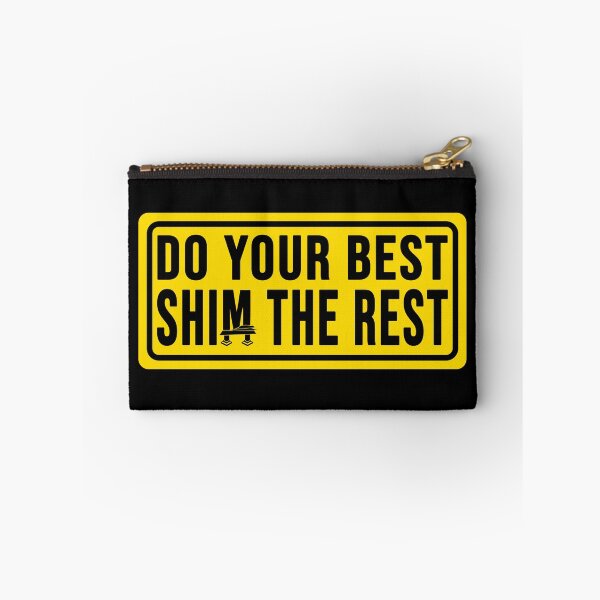 Item preview, Funny construction phrase do your best shim the rest designed and sold by DisenyosDeMike.