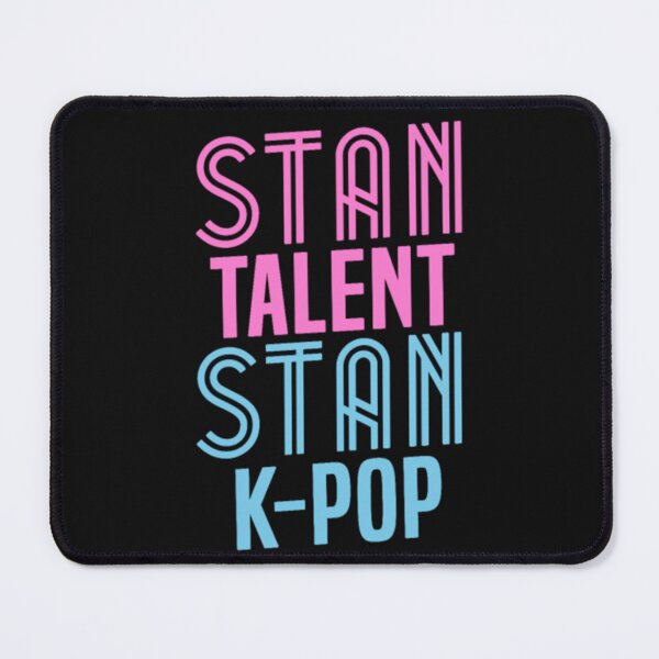 Item preview, Stan Talent Stan KPop designed and sold by MichaelMurcar9.