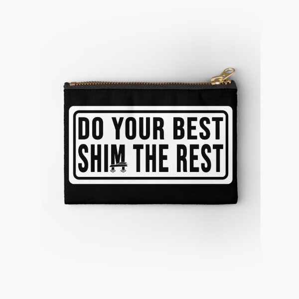 Item preview, Funny construction phrase do your best shim the rest designed and sold by DisenyosDeMike.