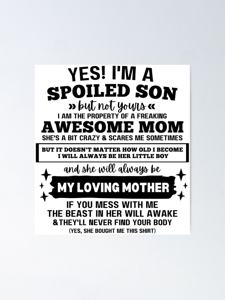Yes I'm A Spoiled Son Of A May Mom T-Shirt Yes I'm A Spoiled Son Of A May Mom T-Shirt