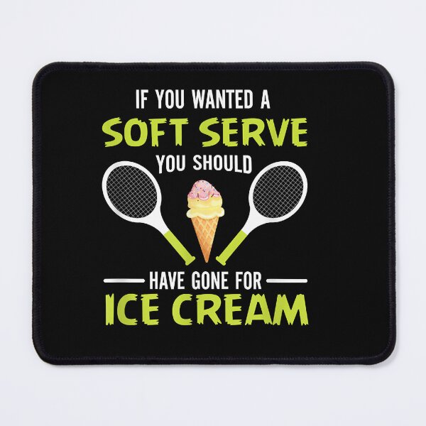 Item preview, If You Wanted A Soft Serve Funny Ennis  Ennis Lover  designed and sold by EricFreemane.