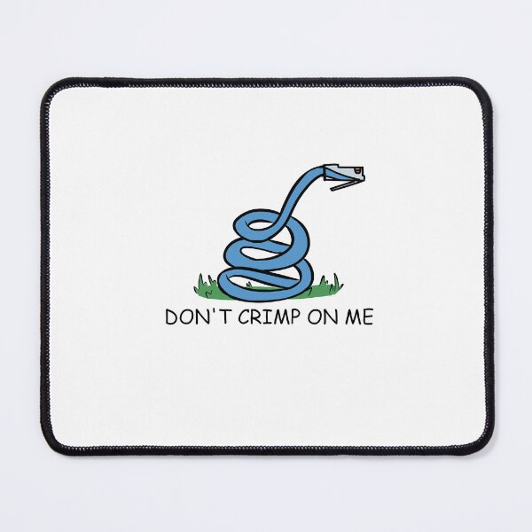 Item preview, DON'T CRIMP ON ME designed and sold by ShiNoTenshi1008.