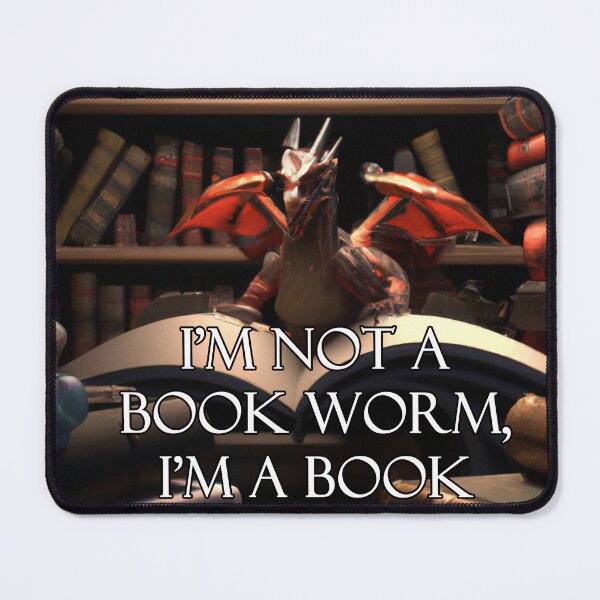 Item preview, Not a book worm, Book Dragon Version 1 designed and sold by AtlantisApparel.