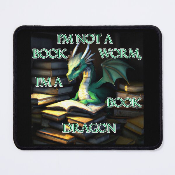 Item preview, Not a book worm, Book Dragon Version 3 designed and sold by AtlantisApparel.