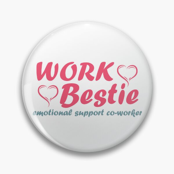 Item preview, Work Bestie gifts quote emotional support co-worker designed and sold by MortalRight.