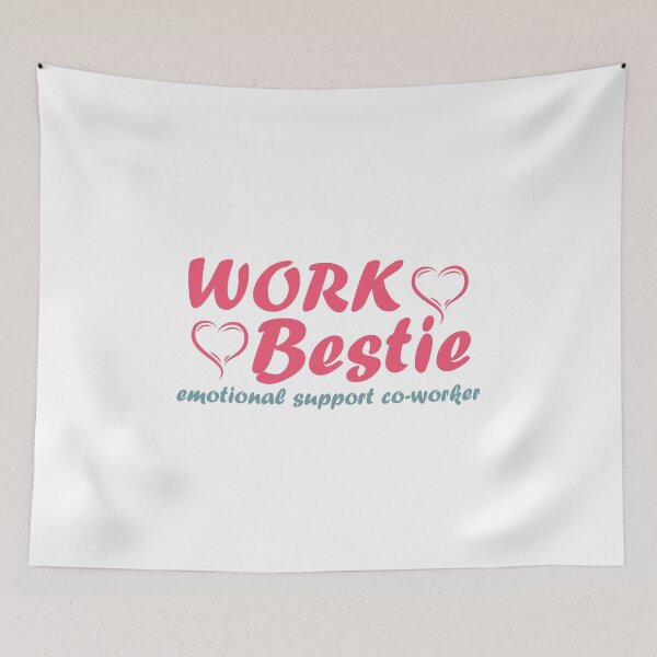 Item preview, Work Bestie gifts quote emotional support co-worker designed and sold by MortalRight.