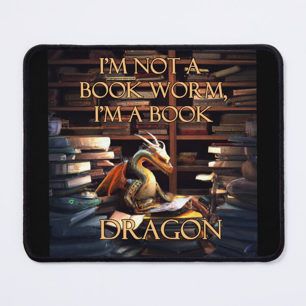 Item preview, Not a book worm, Book Dragon Version 4 designed and sold by AtlantisApparel.