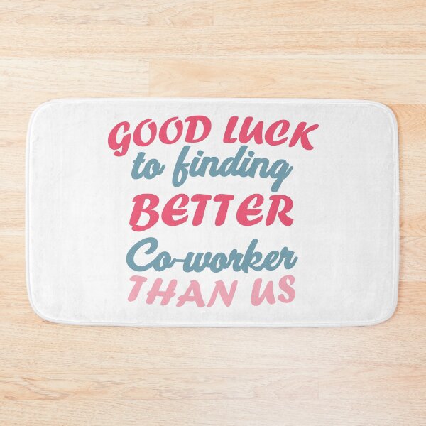 Item preview, Work Bestie gifts quote good luck to finding better coworker than us designed and sold by MortalRight.