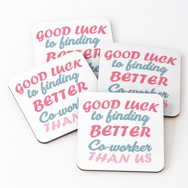 Item preview, Work Bestie gifts quote good luck to finding better coworker than us designed and sold by MortalRight.