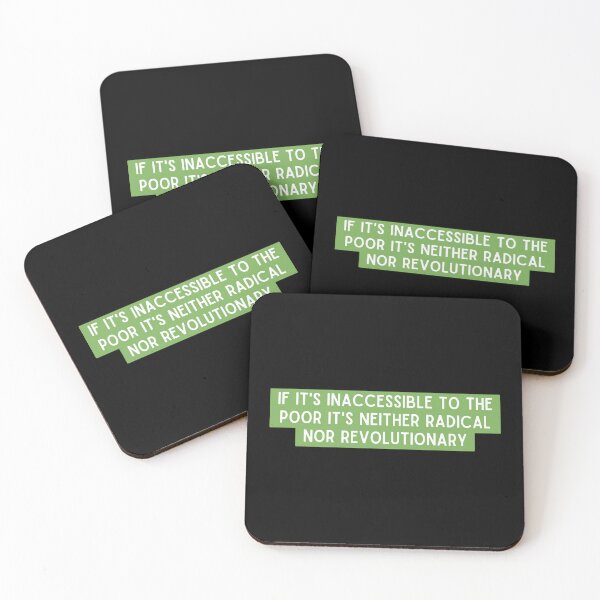 Item preview, If It's Inaccessible To The Poor It's Neither Radical Nor Revolutionary. designed and sold by StickerSparkle.