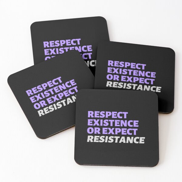 Item preview, Respect Existence Or Expect Resistance designed and sold by StickerSparkle.