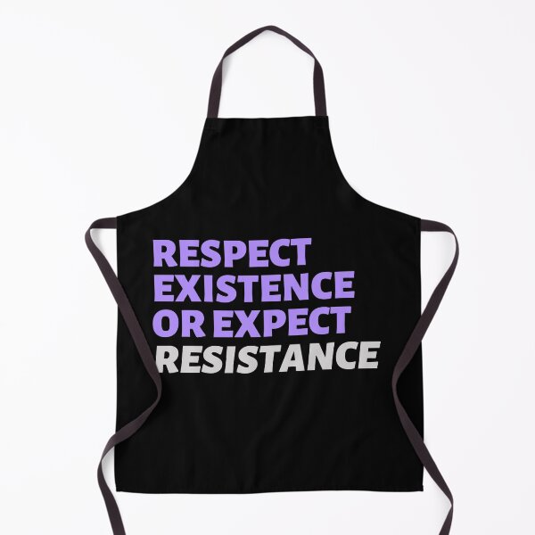 Item preview, Respect Existence Or Expect Resistance designed and sold by StickerSparkle.