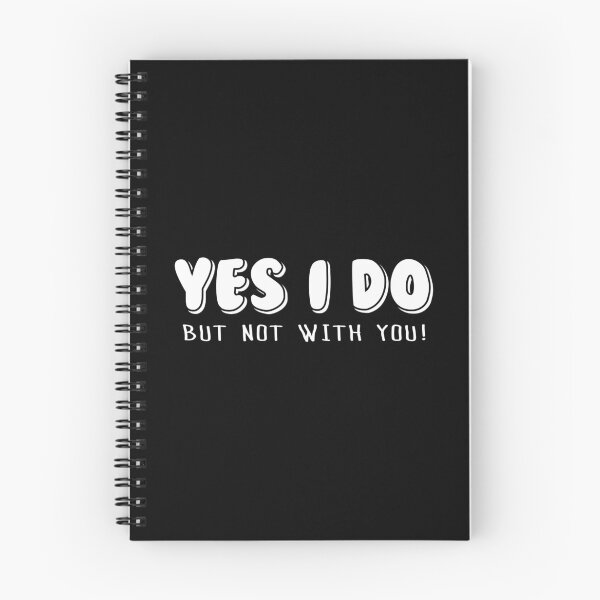 Item preview, YES I DO BUT NOT WITH YOU! designed and sold by BobbyG305.