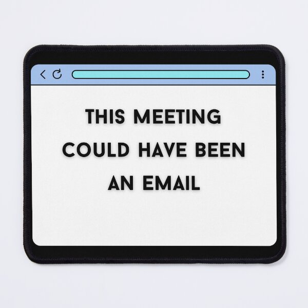 Item preview, This meeting could have been an email designed and sold by shasoysen.