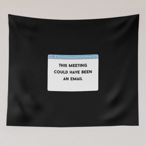 Item preview, This meeting could have been an email designed and sold by shasoysen.