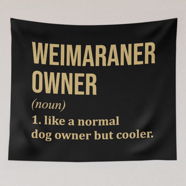 Item preview, Weimaraner Dog Owner Definition in Gold designed and sold by XCIV.