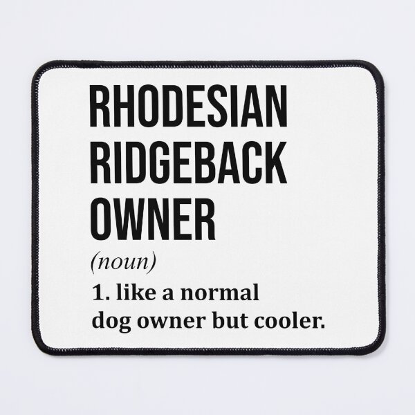 Item preview, Rhodesian Ridgeback Dog Owner Definition designed and sold by XCIV.