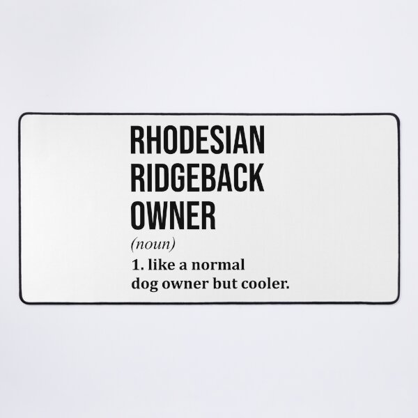 Item preview, Rhodesian Ridgeback Dog Owner Definition designed and sold by XCIV.