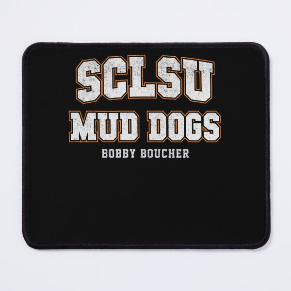 Item preview, SCLSU Mud Dogs - Bobby Boucher designed and sold by TempiesFashio.