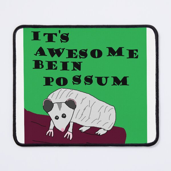 Item preview, It's Awesome Being Possum designed and sold by RudeBoys.