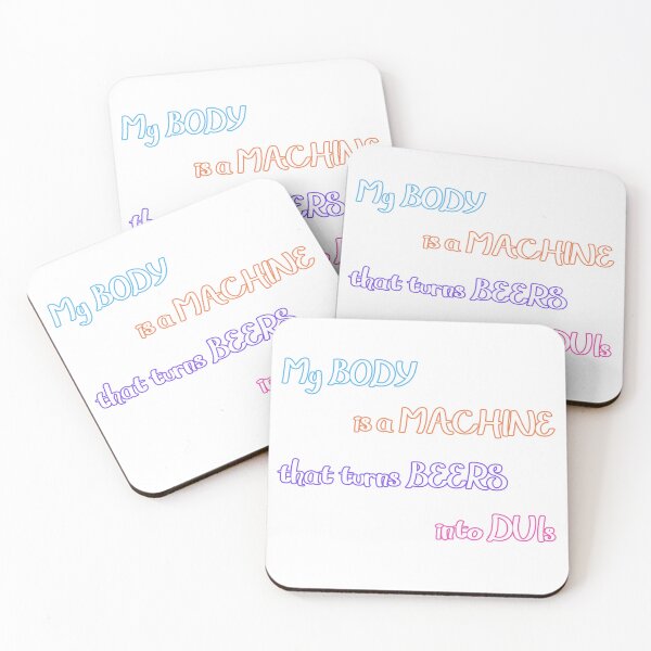 Item preview, My Body Is a Machine That Turns Beer Into DUIs designed and sold by KhoiFish.