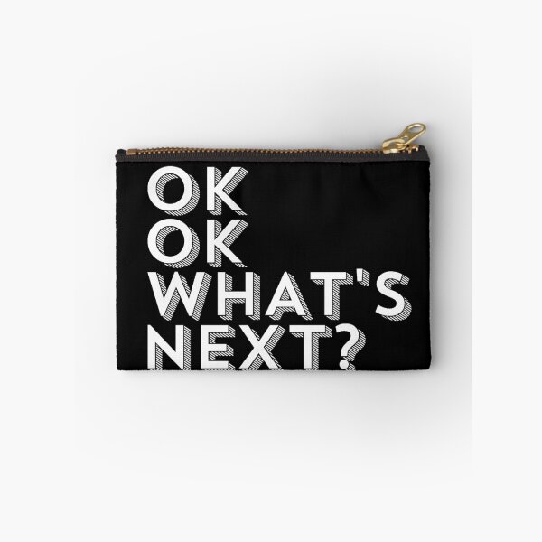 Item preview, Ok Ok What's Next designed and sold by thedangernoodle.